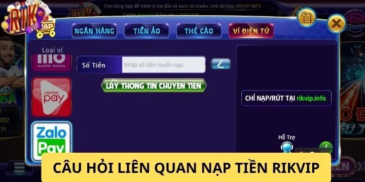 Giải đáp một số câu hỏi xung quanh vấn đề nạp tiền Rikvip