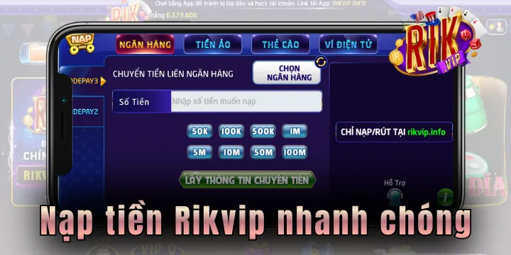 Nạp tiền Rikvip - Thao tác đơn giản và nhanh chóng nhất