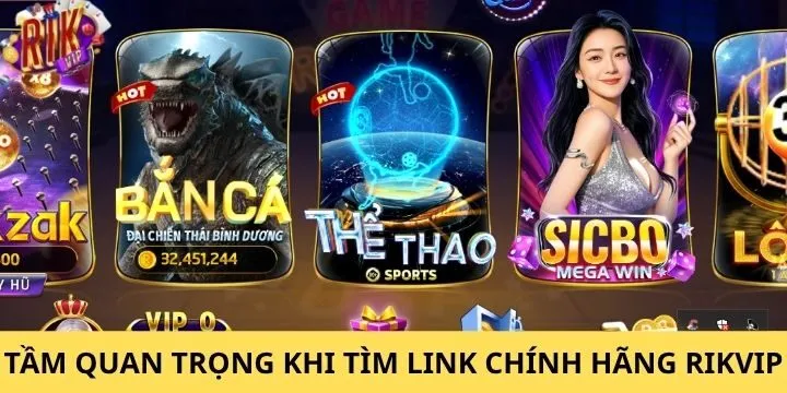 Nắm rõ tầm quan trọng của link chính hãng Rikvip