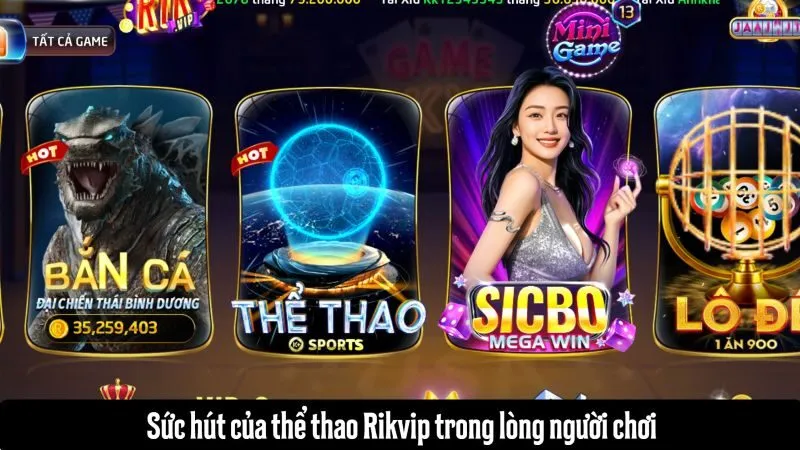 Sức hút của thể thao Rikvip trong lòng người chơi