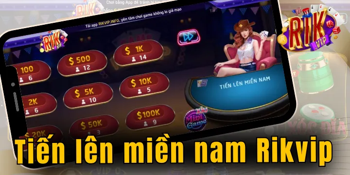Tiến lên miền nam Rikvip – Kiếm tiền từ game bài trực tuyến thú vị